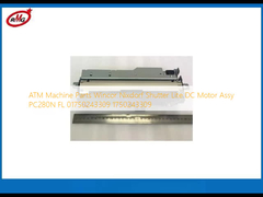 อะไหล่เครื่อง ATM Wincor Nixdorf Shutter Lite เครื่องยนต์ DC Assy PC280N FL 01750243309 1750243309