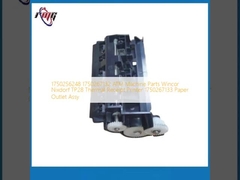 1750256248 1750267132 เครื่อง ATM ส่วนเครื่อง Wincor Nixdorf TP28 เครื่องพิมพ์ใบตราร้อน 1750267133 กระดาษ Outlet Assy